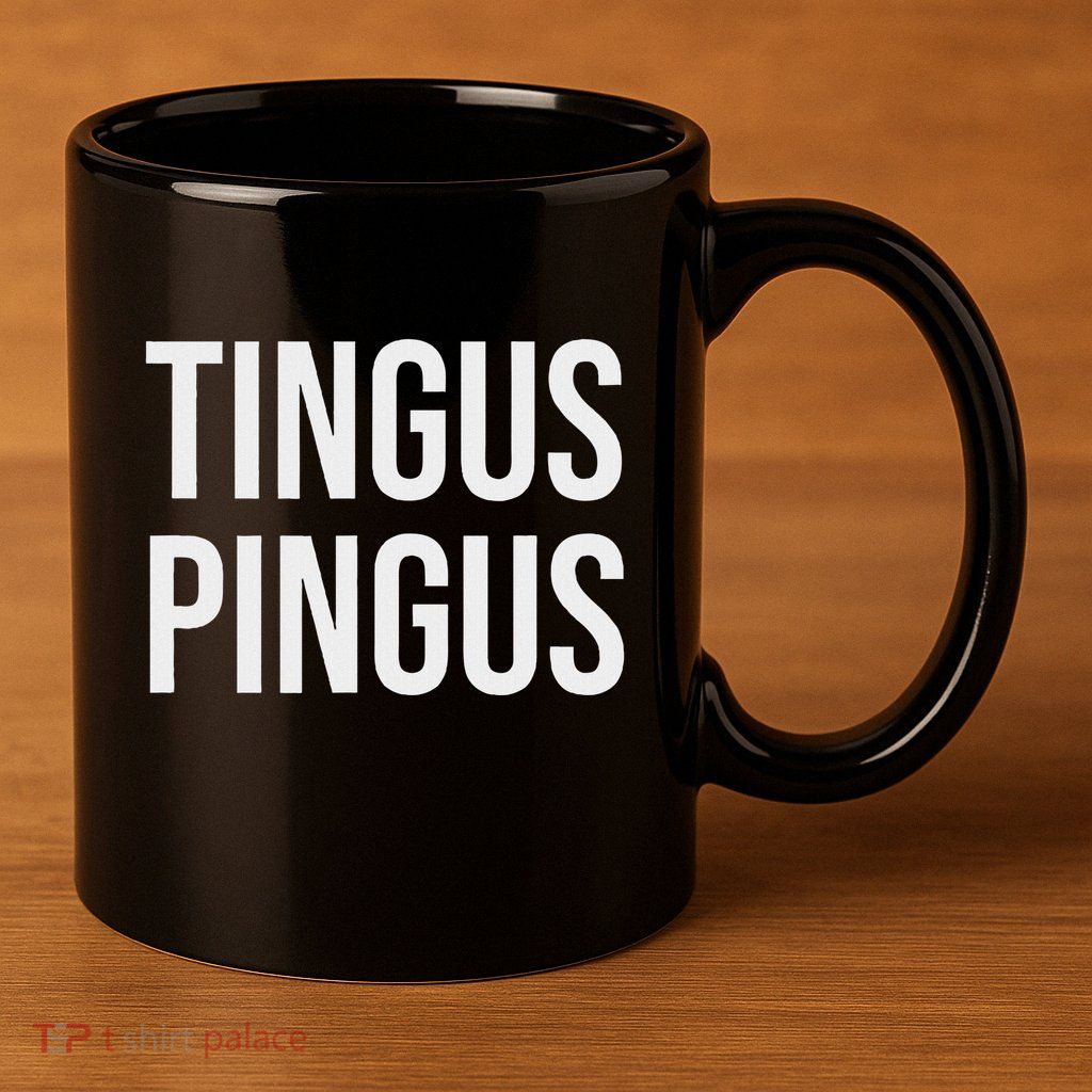 Tingus Pingus Fun Design 11oz C Handle Ceramic Mug