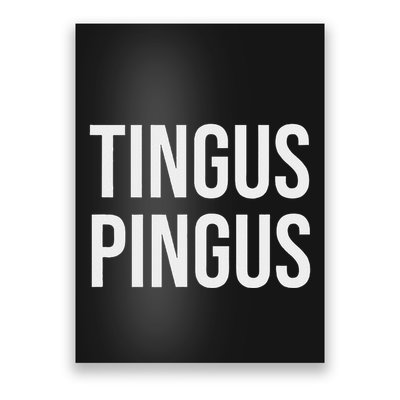Tingus Pingus Fun Design Poster