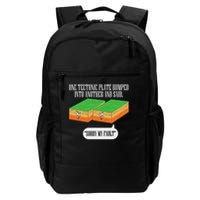 Tectonic Plate Funny Earthquake Sorry My Fault Daily Commute Backpack