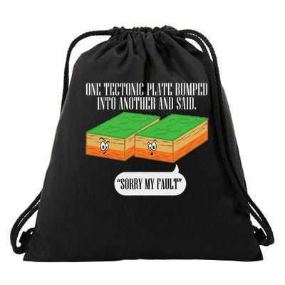 Tectonic Plate Funny Earthquake Sorry My Fault Drawstring Bag