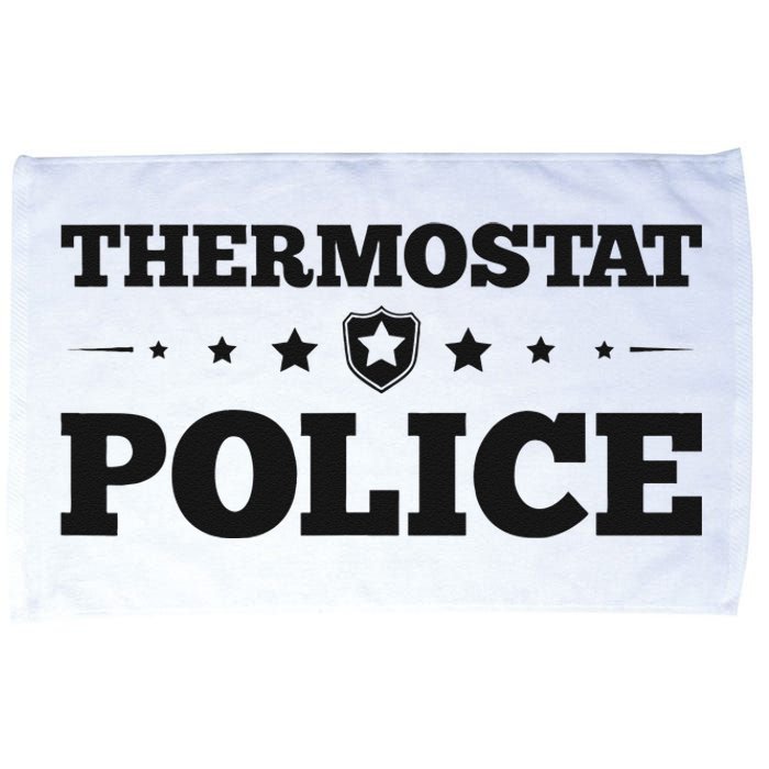 Thermostat Police Fun Dad Gifts Fathers Day Microfiber Hand Towel