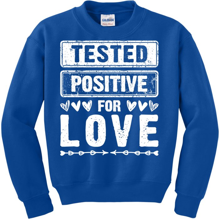 Tested Positive For Love Valentine's Day For Couples Gift Kids Sweatshirt