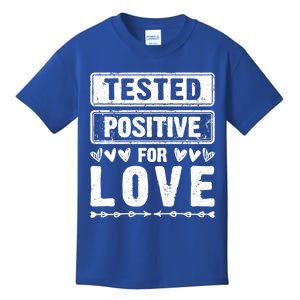 Tested Positive For Love Valentine's Day For Couples Gift Kids T-Shirt