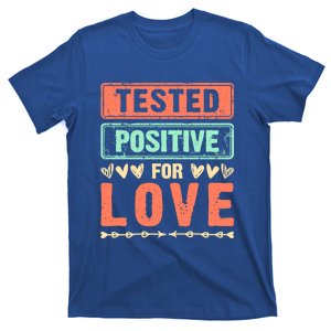 Tested Positive For Love Valentine's Day For Couples Gift T-Shirt