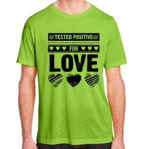 Tested Positive For Love Valentine's Day For Couples Pajama Meaningful Gift Adult ChromaSoft Performance T-Shirt