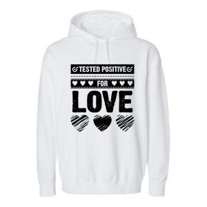 Tested Positive For Love Valentine's Day For Couples Pajama Meaningful Gift Garment-Dyed Fleece Hoodie