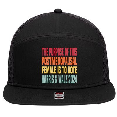 The Purpose Fotr This Post Menopausal Female Harris Walz 24 7 Panel Mesh Trucker Snapback Hat