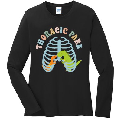 Thoracic Park Funny Nurse Musculoskeletal Cond Ladies Long Sleeve Shirt