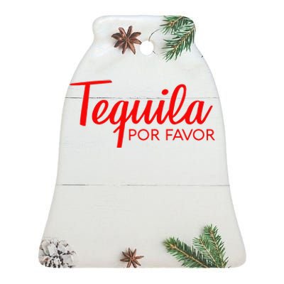 TEQUILA POR FAVOR Cinco De Mayo Drinking Tee Ceramic Bell Ornament