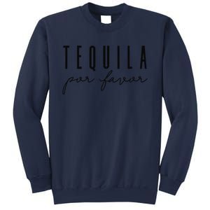 Tequila Por Favor Party Funny Drinking Cinco De Mayo Sweatshirt