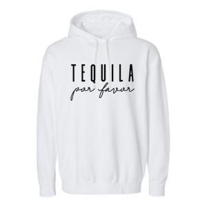 Tequila Por Favor Party Funny Drinking Cinco De Mayo Garment-Dyed Fleece Hoodie