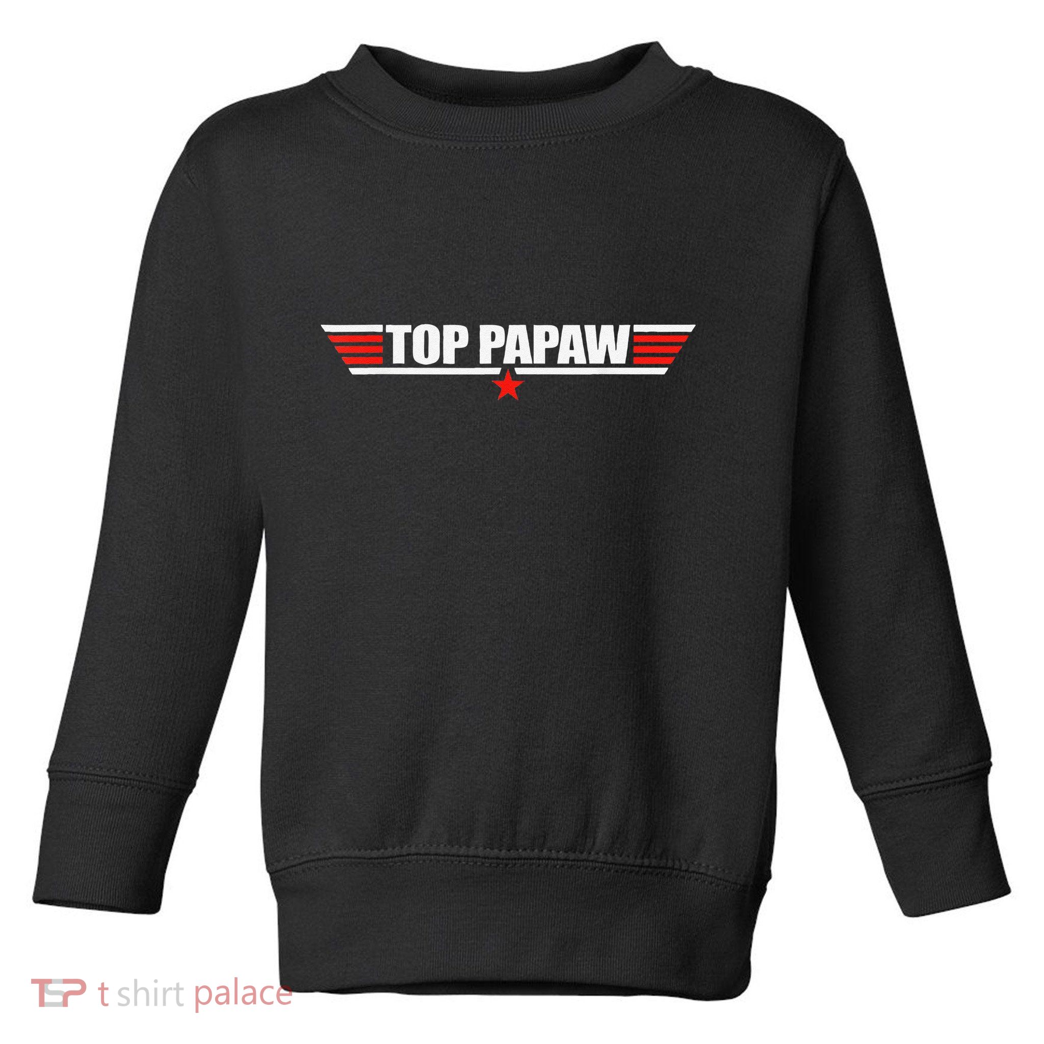 Top Papaw Father S Day Gift For Papaw Worlds Best Father Toddler Sweatshirt