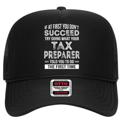 Tax Preparer Funny Tax Season Gift High Crown Mesh Back Trucker Hat