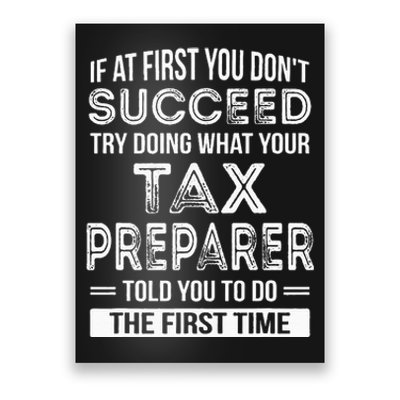 Tax Preparer Funny Tax Season Gift Poster