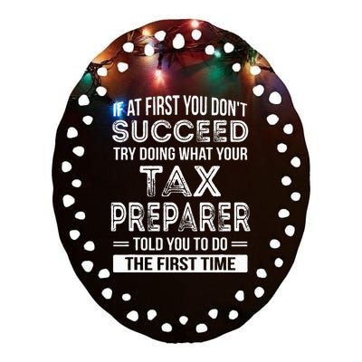 Tax Preparer Funny Tax Season Gift Ceramic Oval Ornament