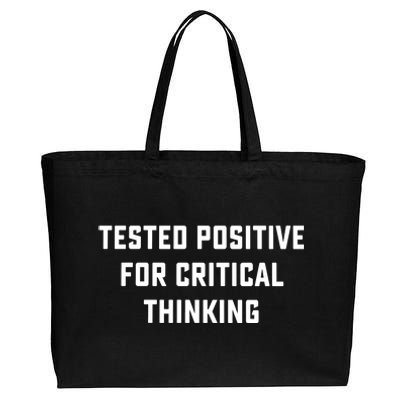 Tested Positive For Critical Thinking Cotton Canvas Jumbo Tote