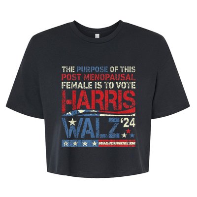 The Purpose Fotr This Post Menopausal Female Harris Walz 24 Bella+Canvas Jersey Crop Tee