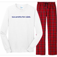 Too Pretty For A Job Long Sleeve Pajama Set