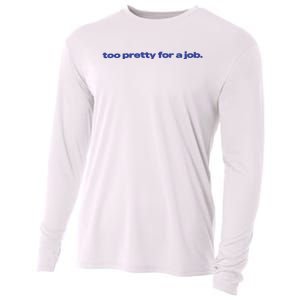 Too Pretty For A Job Cooling Performance Long Sleeve Crew