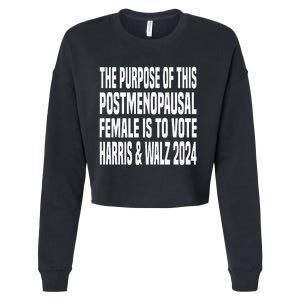 The Purpose Fotr This Post Opausal Female Harris Walz 24 Cropped Pullover Crew