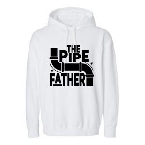 The Pipe Father Plumber Garment-Dyed Fleece Hoodie