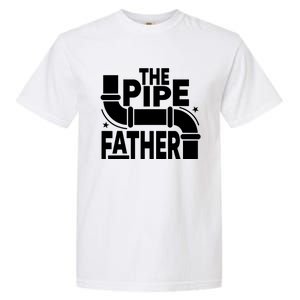 The Pipe Father Plumber Garment-Dyed Heavyweight T-Shirt