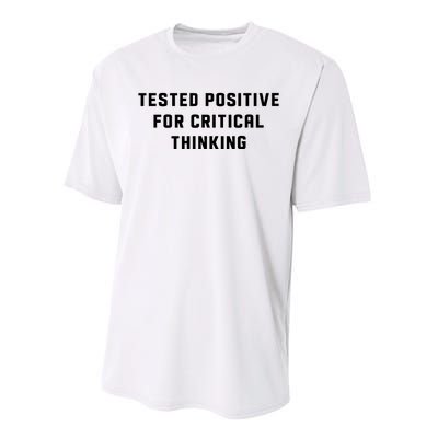 Tested Positive For Critical Thinking Performance Sprint T-Shirt