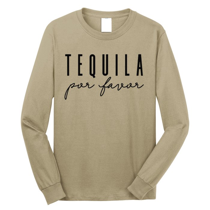 Tequila Por Favor Party Funny Adult Drinking Cinco De Mayo Long Sleeve Shirt