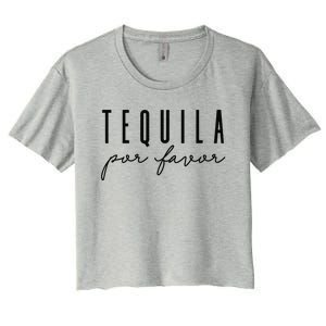 Tequila Por Favor Party Funny Adult Drinking Cinco De Mayo Women's Crop Top Tee