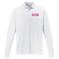 Too Pretty For A Job Performance Long Sleeve Polo