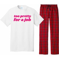 Too Pretty For A Job Pajama Set