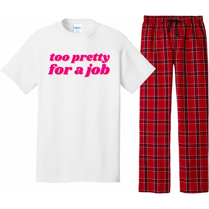 Too Pretty For A Job Pajama Set