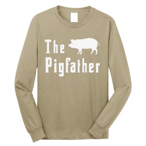 The Pigfather Funny Pig Father Dad Humor Fathers Day Long Sleeve Shirt