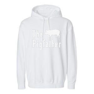 The Pigfather Funny Pig Father Dad Humor Fathers Day Garment-Dyed Fleece Hoodie