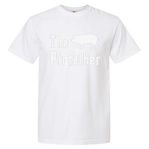 The Pigfather Funny Pig Father Dad Humor Fathers Day Garment-Dyed Heavyweight T-Shirt