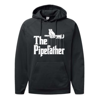 The Pipefather Funny Plumber Handyman Pipe Fitter Performance Fleece Hoodie