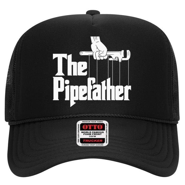 The Pipefather Funny Plumber Handyman Pipe Fitter High Crown Mesh Back Trucker Hat