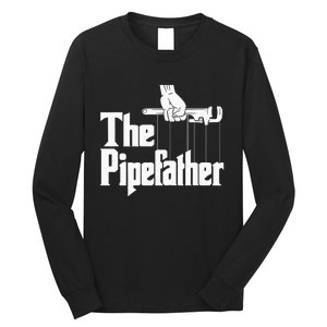 The Pipefather Funny Plumber Handyman Pipe Fitter Long Sleeve Shirt