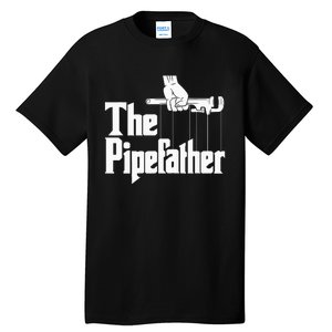 The Pipefather Funny Plumber Handyman Pipe Fitter Tall T-Shirt