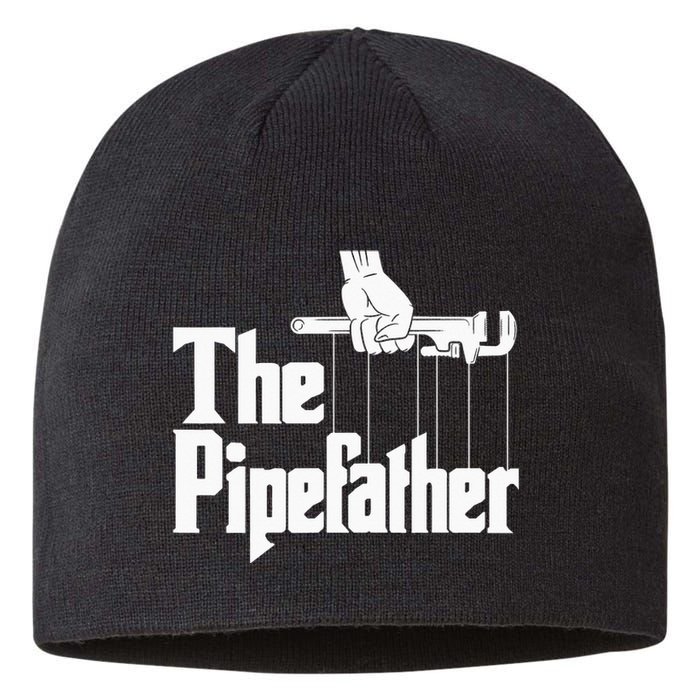 The Pipefather Funny Plumber Handyman Pipe Fitter Sustainable Beanie