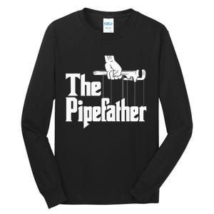 The Pipefather Funny Plumber Handyman Pipe Fitter Tall Long Sleeve T-Shirt