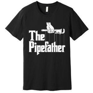 The Pipefather Funny Plumber Handyman Pipe Fitter Premium T-Shirt