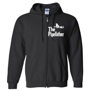 The Pipefather Funny Plumber Handyman Pipe Fitter Full Zip Hoodie