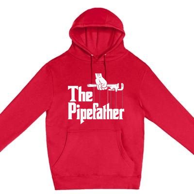 The Pipefather Funny Plumber Handyman Pipe Fitter Premium Pullover Hoodie