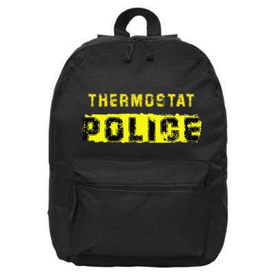 Thermostat Police Funny Fathers Day For 16 in Basic Backpack
