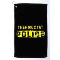 Thermostat Police Funny Fathers Day For Golf Towel