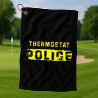 Thermostat Police Funny Fathers Day For Golf Towel
