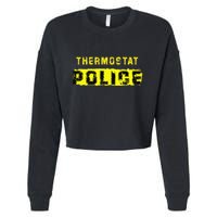 Thermostat Police Funny Fathers Day For Cropped Pullover Crew