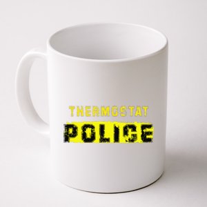 Thermostat Police Funny Fathers Day For Coffee Mug