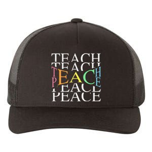 Teach Peace For Teachers And Educators Yupoong Adult 5-Panel Trucker Hat